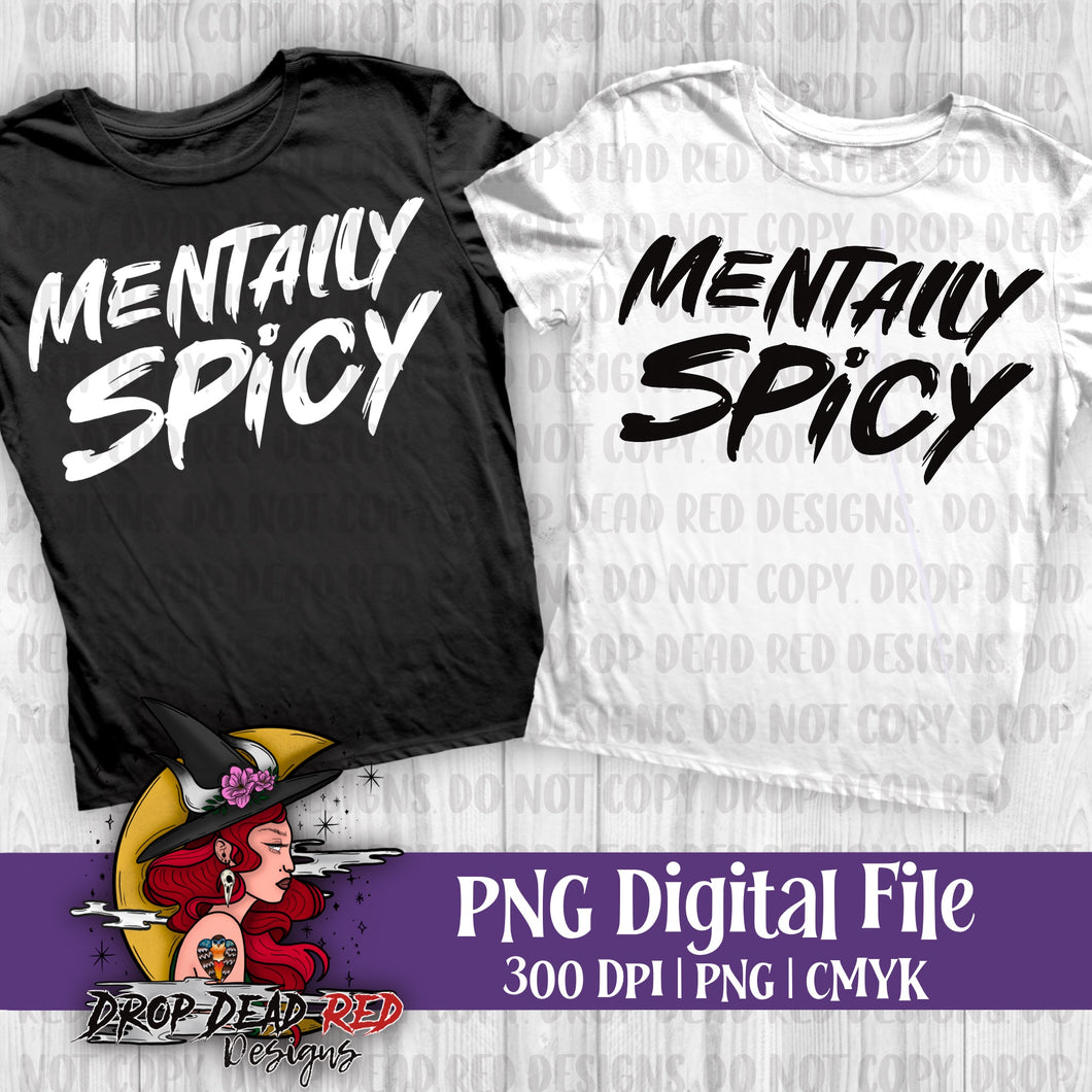 Mentally Spicy BLACK Text - Digital File