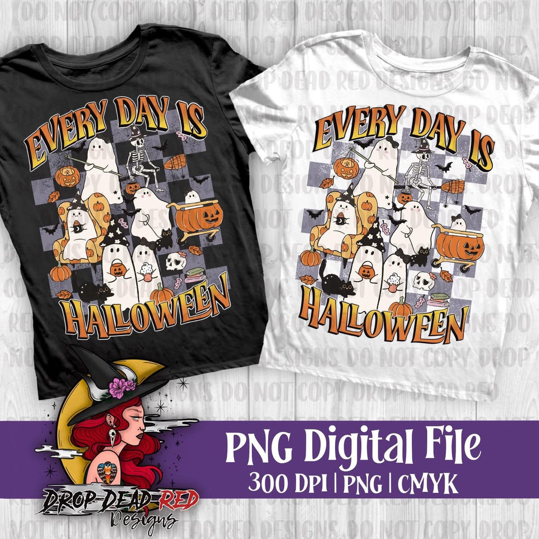 Every Day is Halloween - Digital File