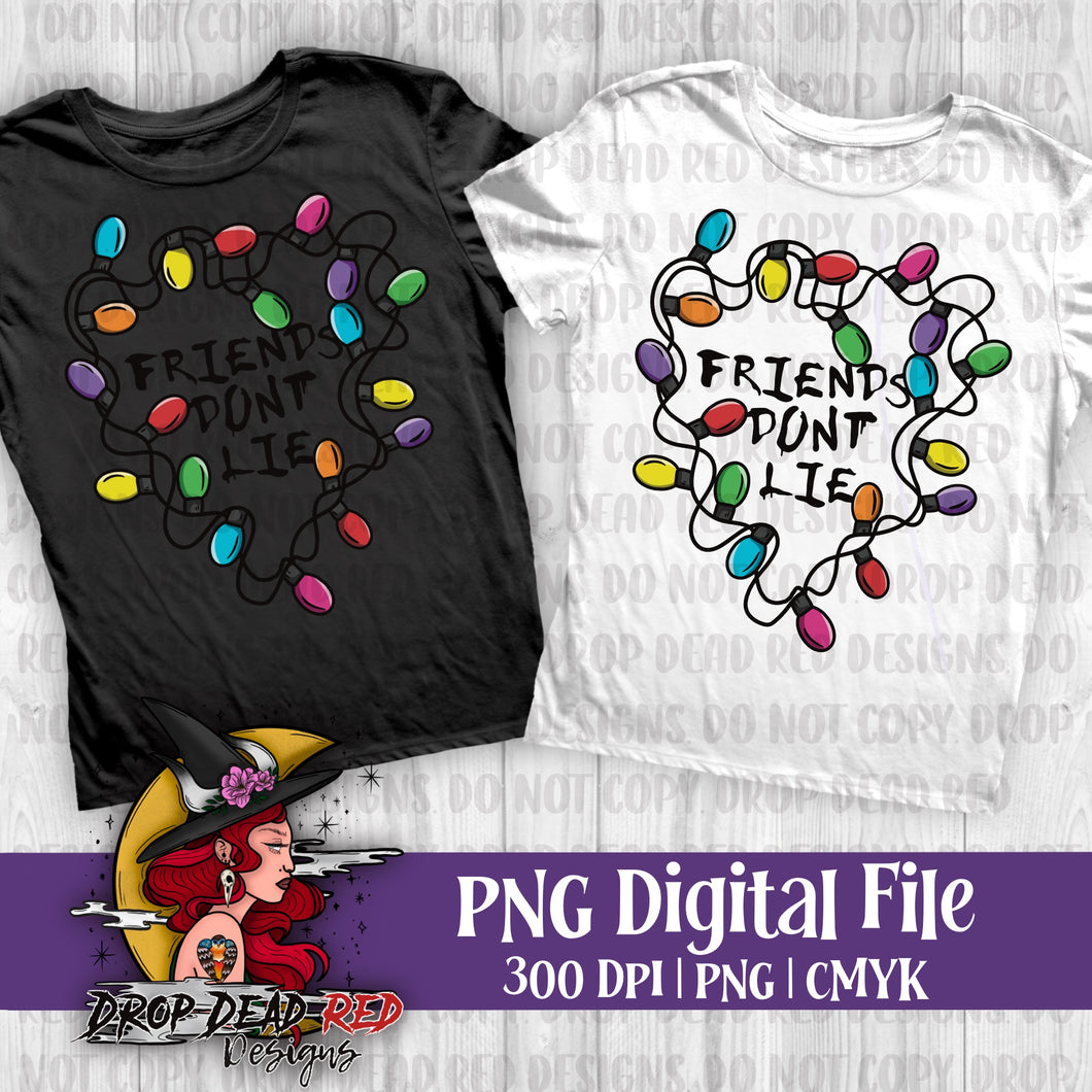 Friends Don’t Lie - Digital File