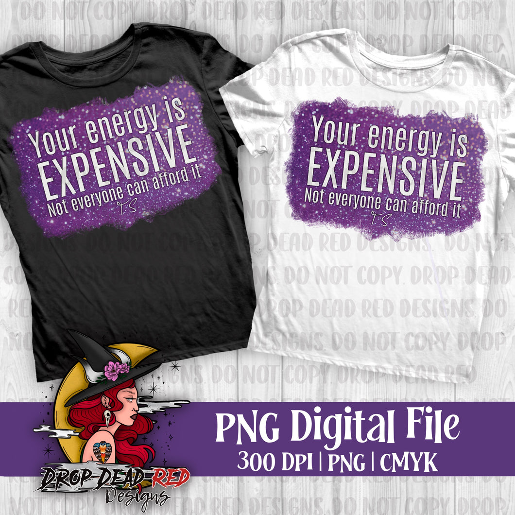 Energy is Expensive Purple - Digital File